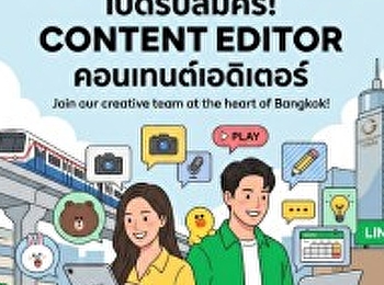 LINE Company (Thailand) is hiring a
Content Editor.
