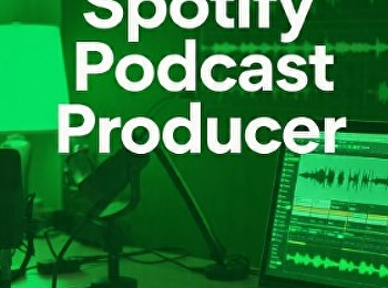 Spotify is hiring Podcast Producers.